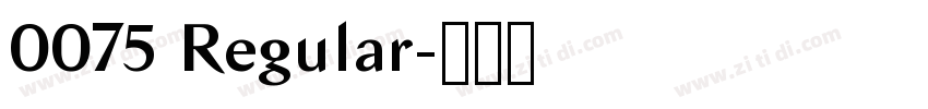 0075 Regular字体转换